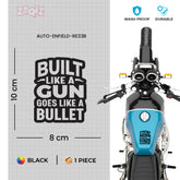 Built Like a Gun Goes Like a Bullet Sticker for Royal Enfield Classic Bikes